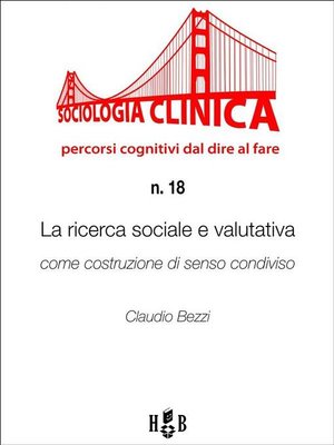 cover image of La ricerca sociale e valutativa come costruzione di senso condiviso